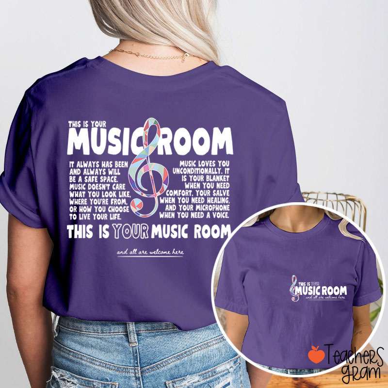 This Is Your Music Room Teacher Two Sided T-Shirt
