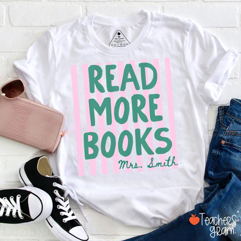 Personalized Name Read More Books Stripe Pattern Teacher T‑Shirt