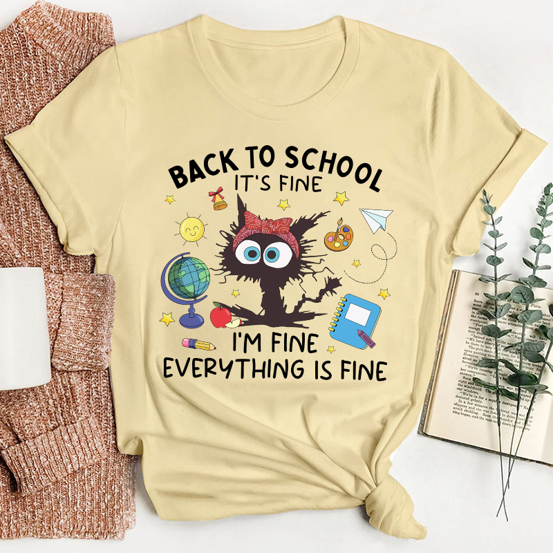 Back To School It's Fine Teacher T-Shirt