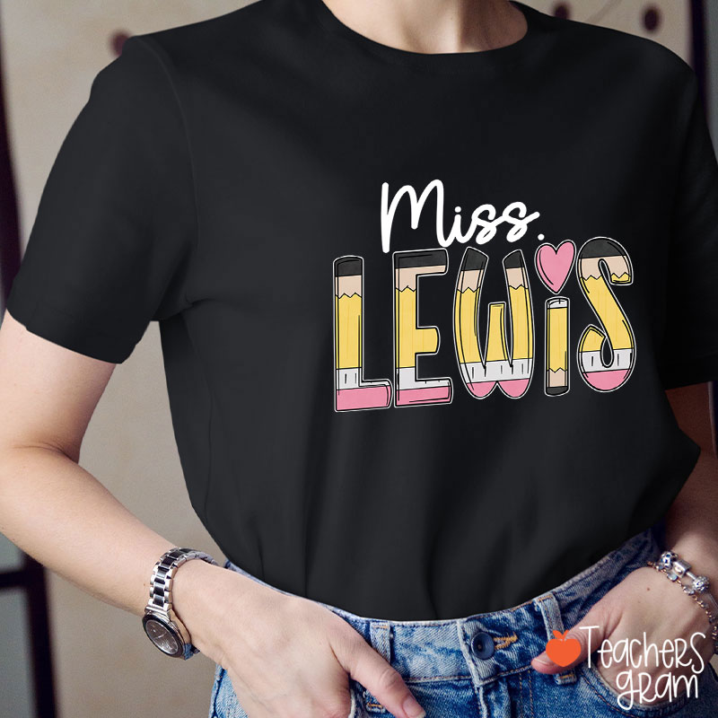 Personalized Pencil Name Teacher T-Shirt