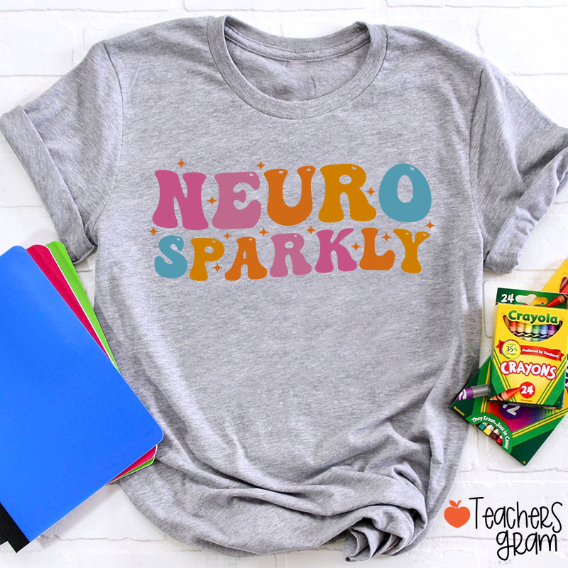 Neuro Sparkly Teacher T-Shirt