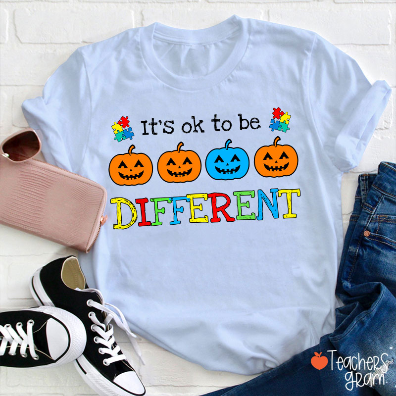 It's Ok To Be Different Pumpkin Teacher T-Shirt