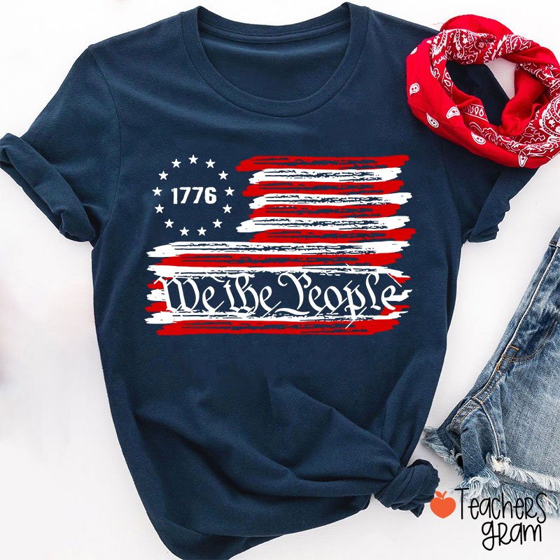 We The People Teacher T-Shirt