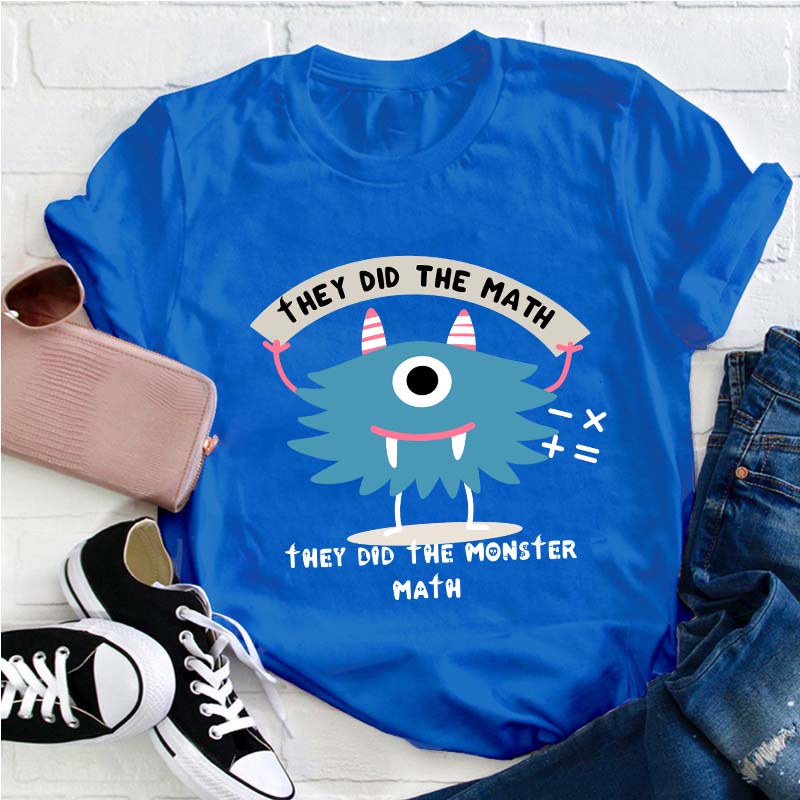 They Did The Math Teacher T-Shirt
