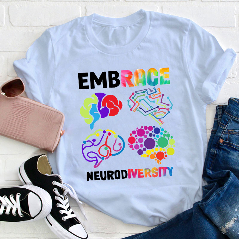 Embrace Neurodiversity Teacher T-Shirt