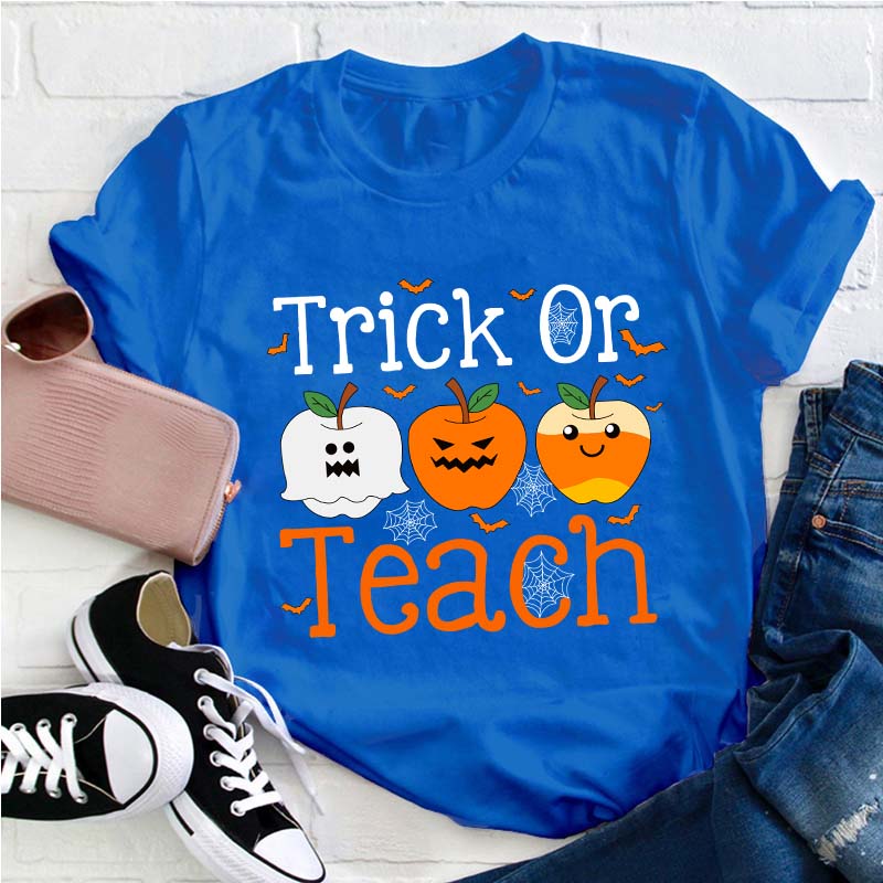 Trick Or Teach Teacher T-Shirt