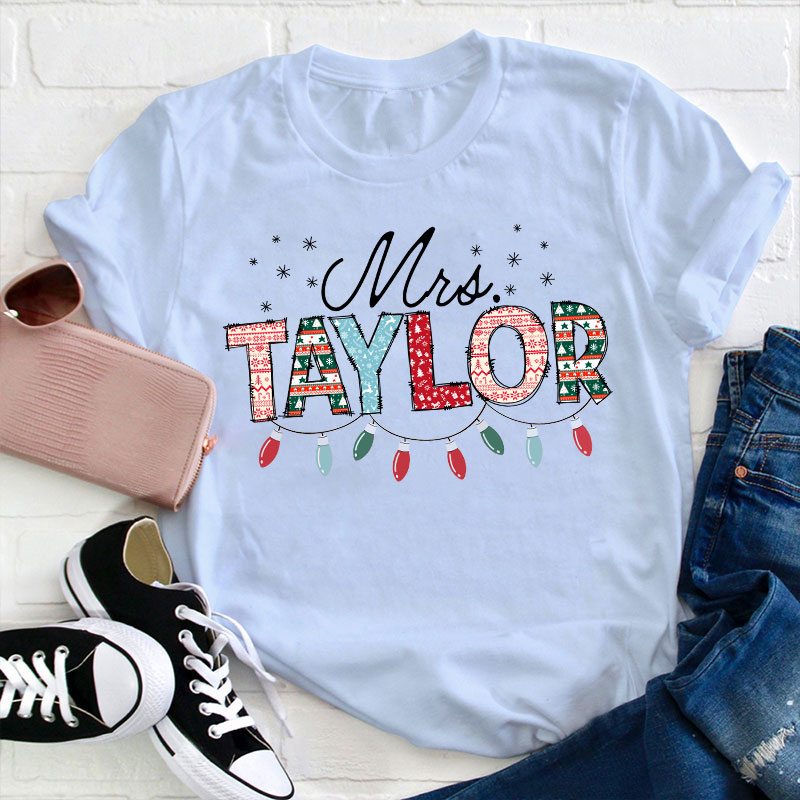 Personalized Name Hang Your Name On The Lights Teacher T-Shirt