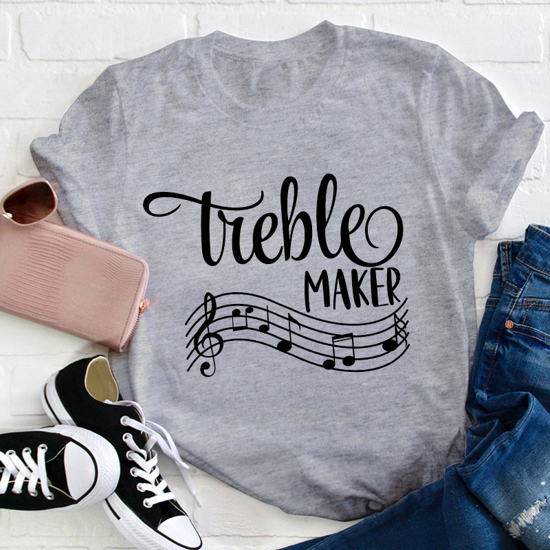 Treble Maker Teacher T-Shirt
