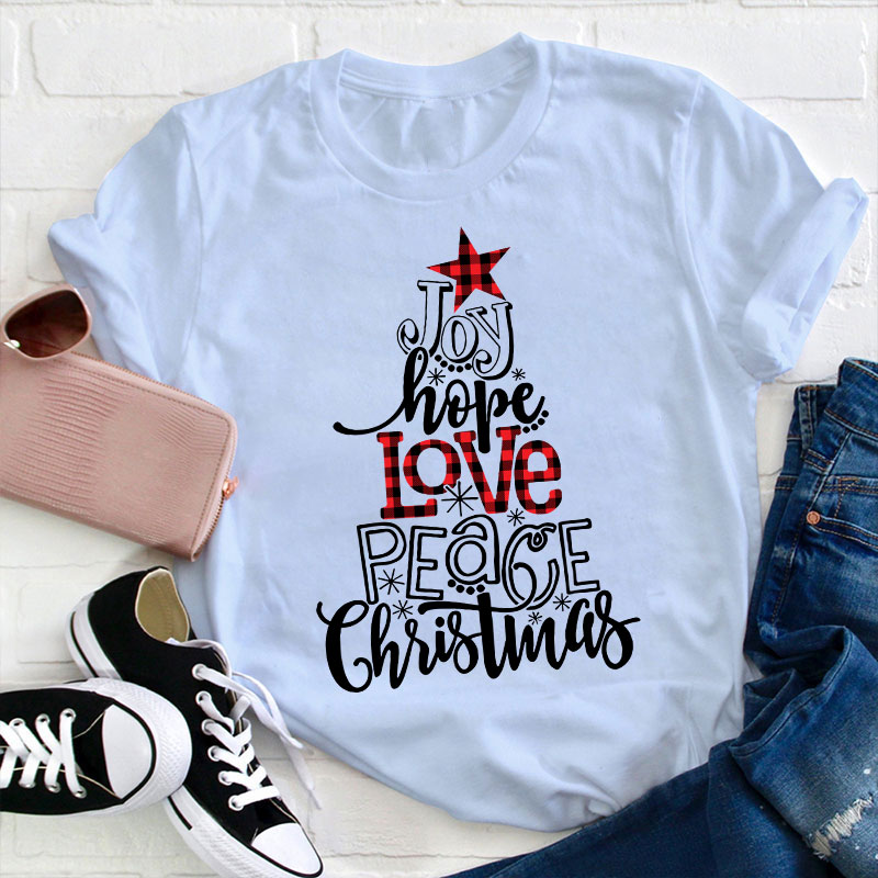 Joy Hope Love Peace Christmas Teacher T-Shirt
