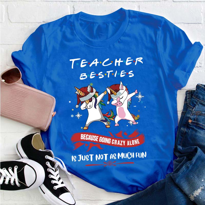 Teacher Besties Teacher T-Shirt