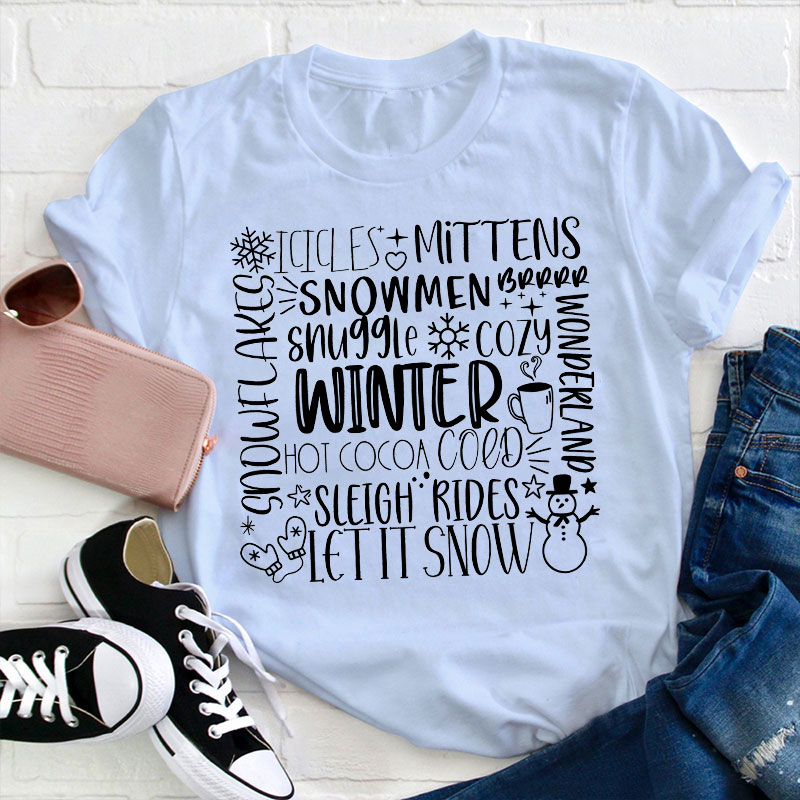 Sleigh Rides Let It Snow Teacher T-Shirt