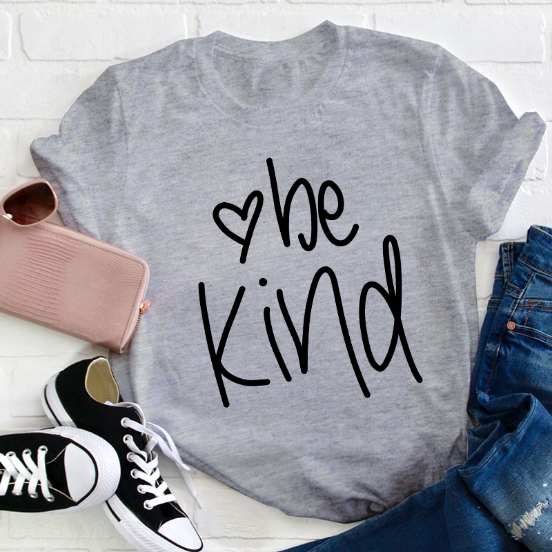 Be Kind With A Heart Teacher T-Shirt