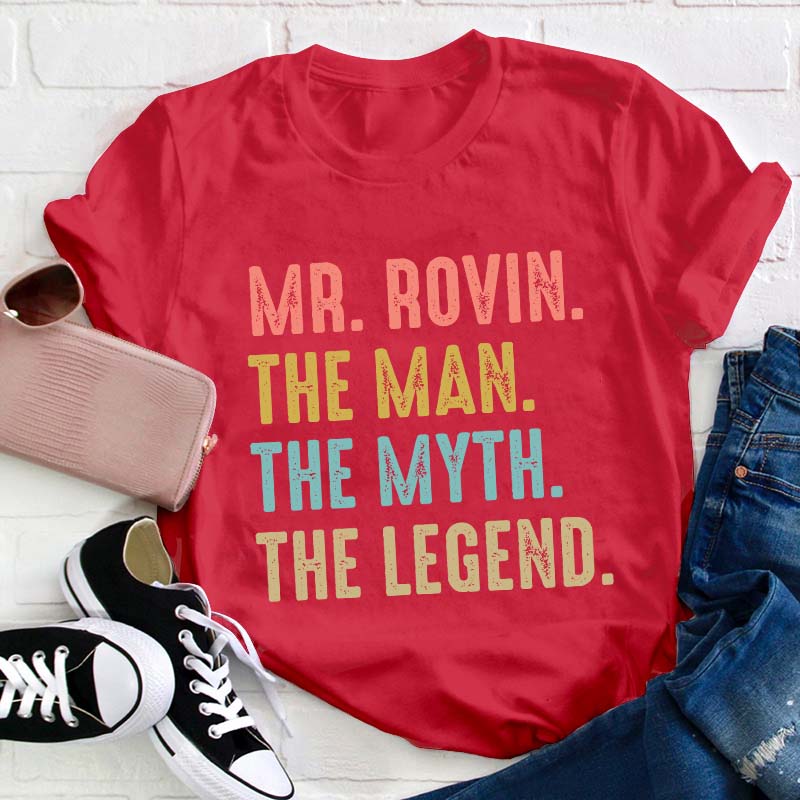 Personalized The Myth The Legend Teacher T-Shirt