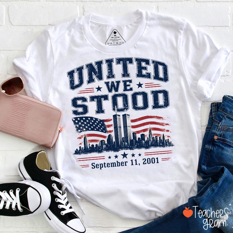 Patriot Day United We Stood City Skyline Teacher T‑Shirt