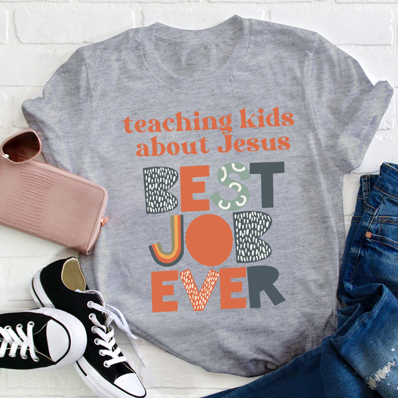 Teaching Kids About Jesus Teacher T-Shirt