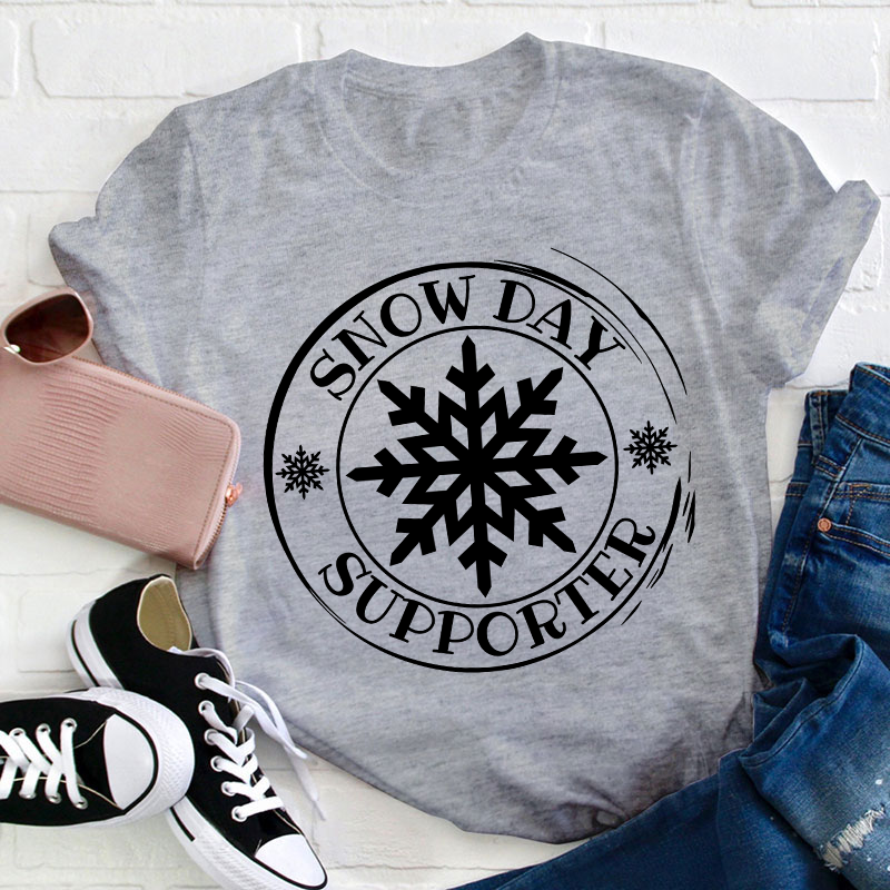 Snow Day Supporter Teacher T-Shirt