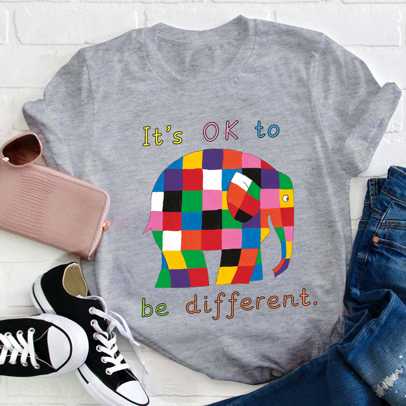It's Ok To Be Different Teacher T-Shirt