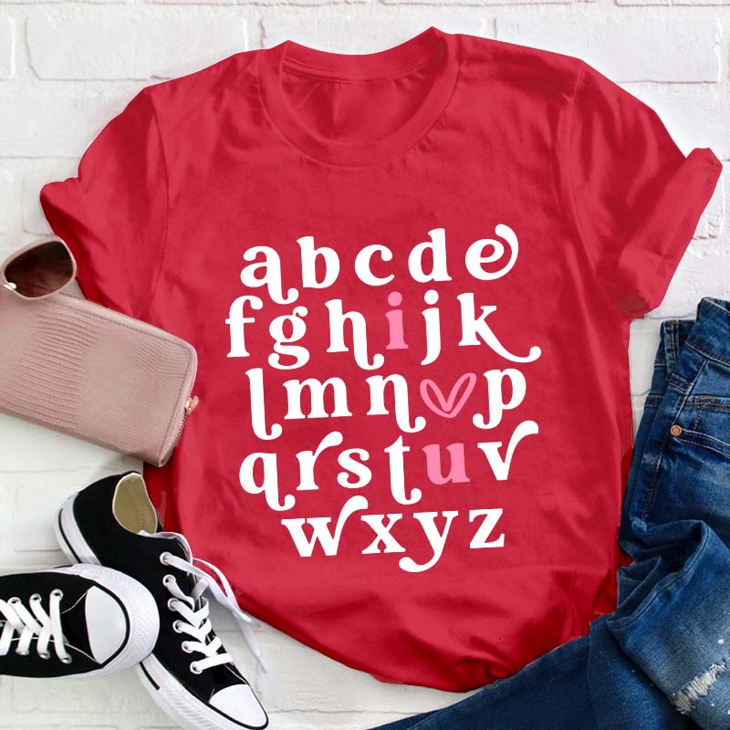 Valentine Alphabet I Love You Teacher T-Shirt