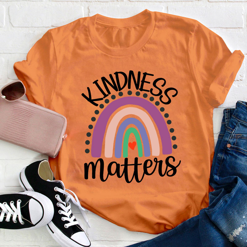Kindness Matter Rainbow Teacher T-Shirt