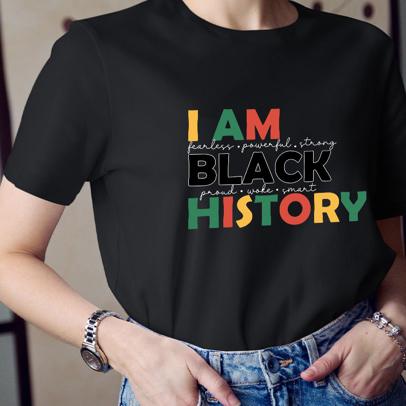 I Am Proud Smart Black History Teacher T-Shirt