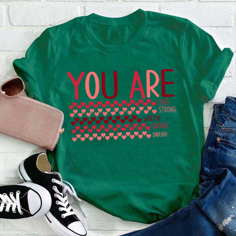 You Are Loved Teacher T-Shirt