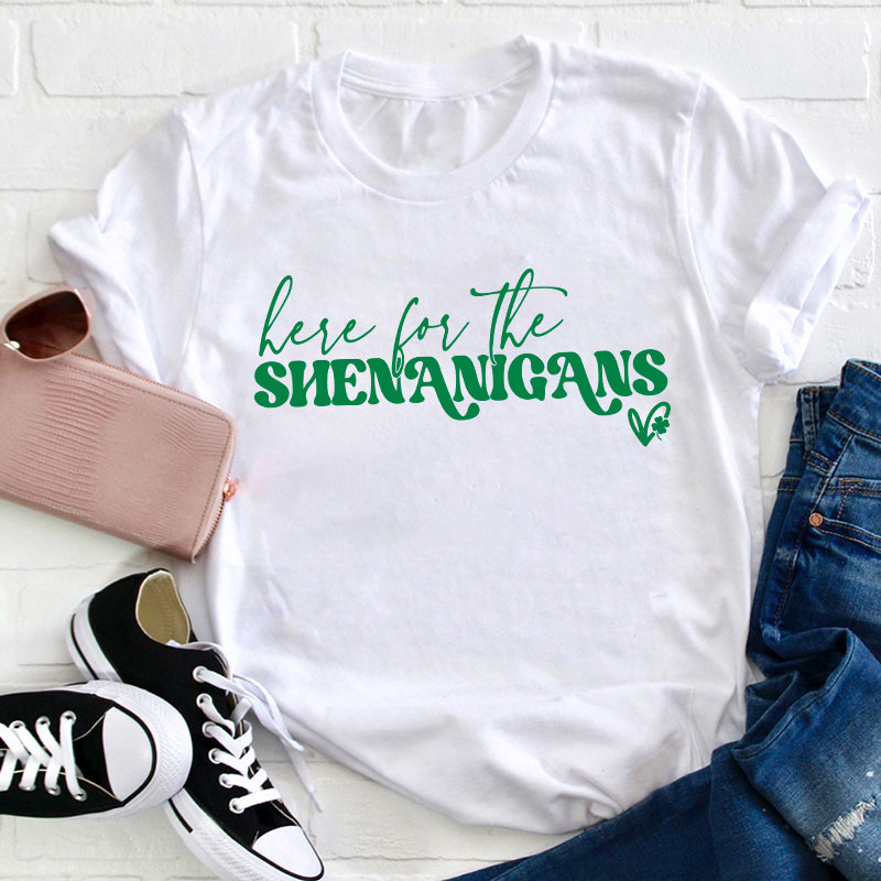 Here For The Shenanigans Teacher T-Shirt Sale-Teachersgram