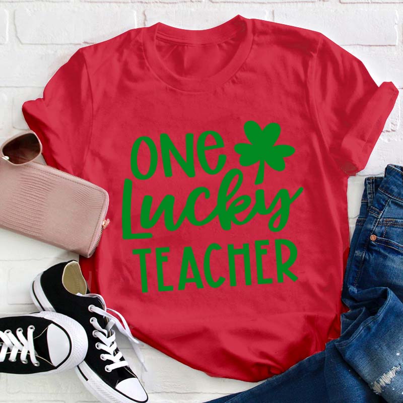 One Lucky Teacher T-Shirt