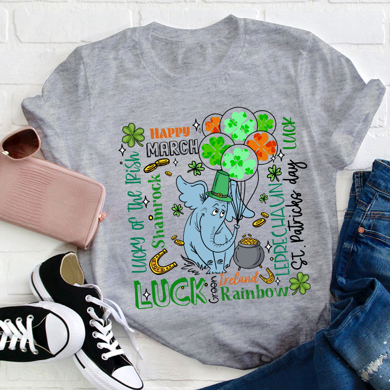 Happy March Luck Teacher T-Shirt