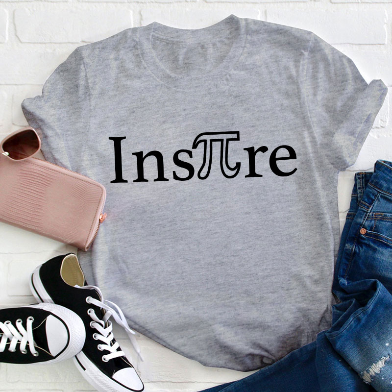 Inspire Pi Day Teacher T-Shirt
