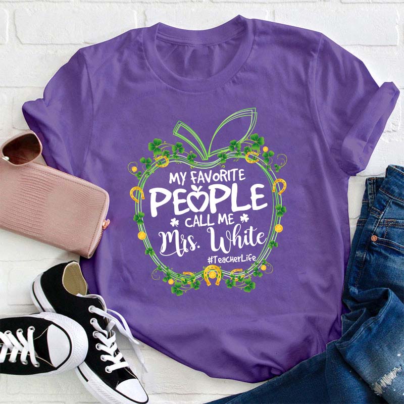 Personalized Apple My Favorite People Call Me Teacher Teacher T-Shirt
