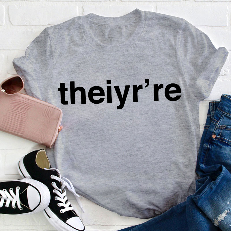 Funny English Teacher Theiyr're Misspelling Teacher T-Shirt