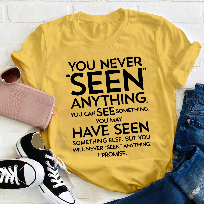Seen Saw Funny Grammar Teacher T-Shirt