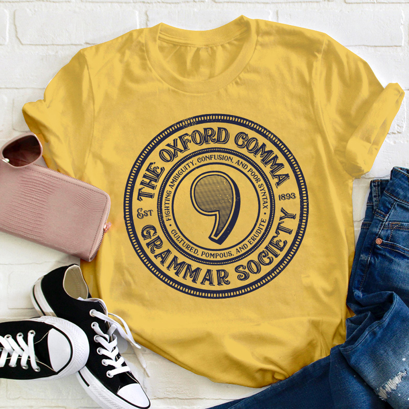 The Oxford Comma Grammar Society Teacher T-Shirt