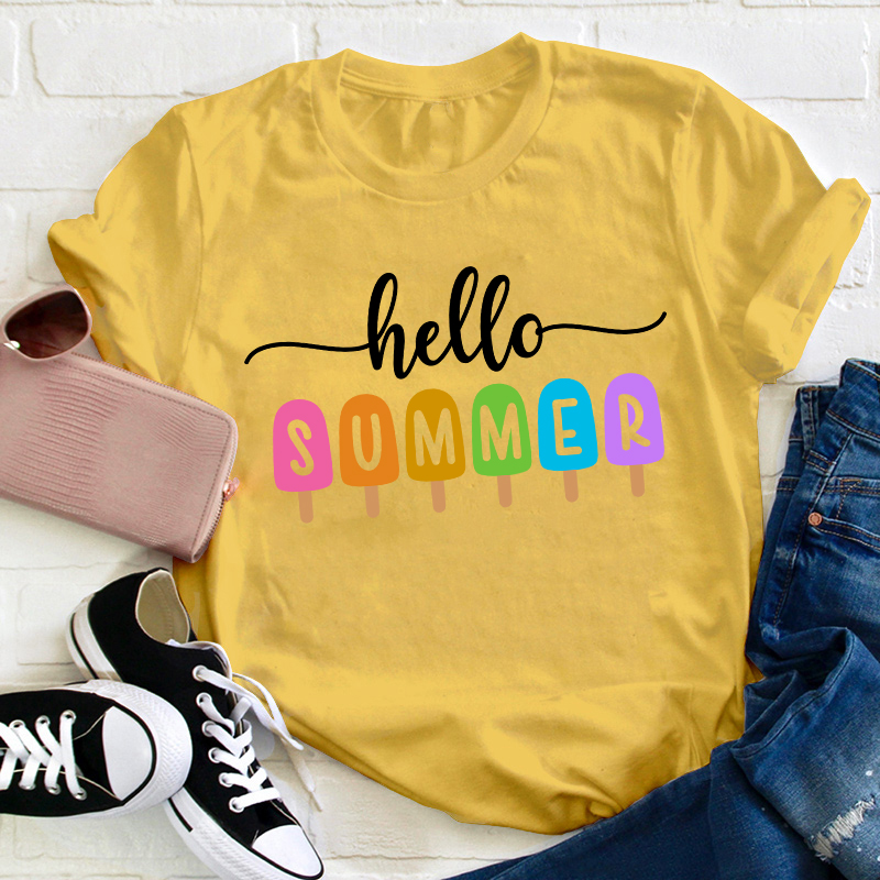Hello Summer Popsicle Teacher T-Shirt