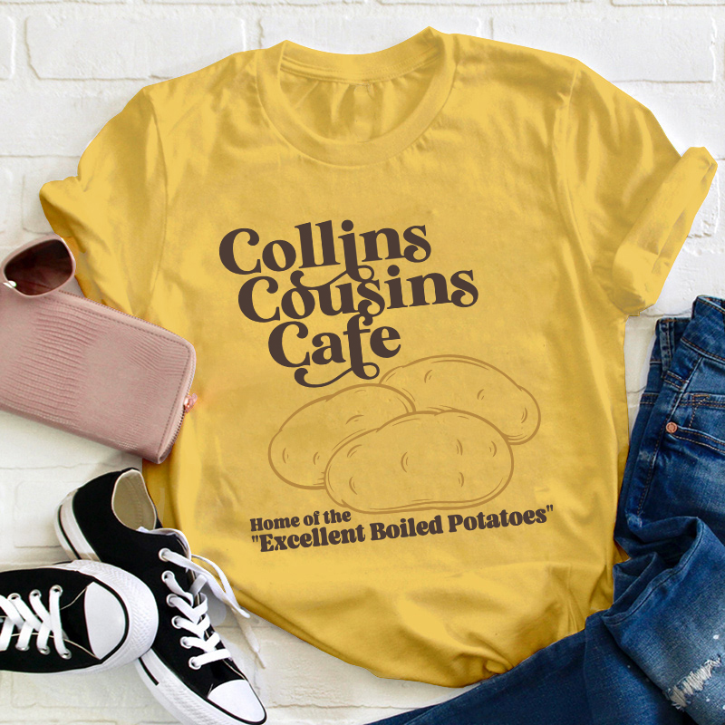 Collins Cousins Cafe Teacher T-Shirt