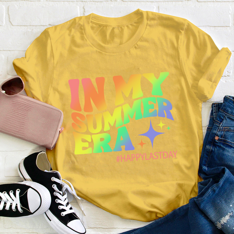 Happy Last Day In My Summer Era Teacher T-Shirt