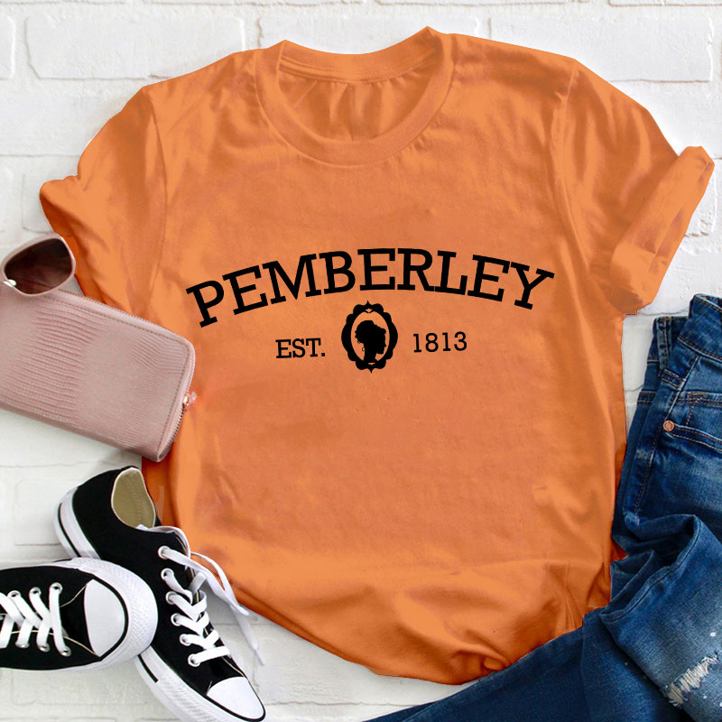Pemberley EST 1813 Teacher T-Shirt