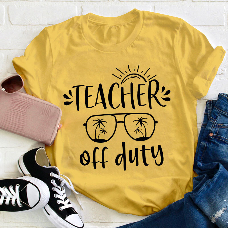 Summer Sun Teacher Off Duty Teacher T-Shirt Sale-Teachersgram