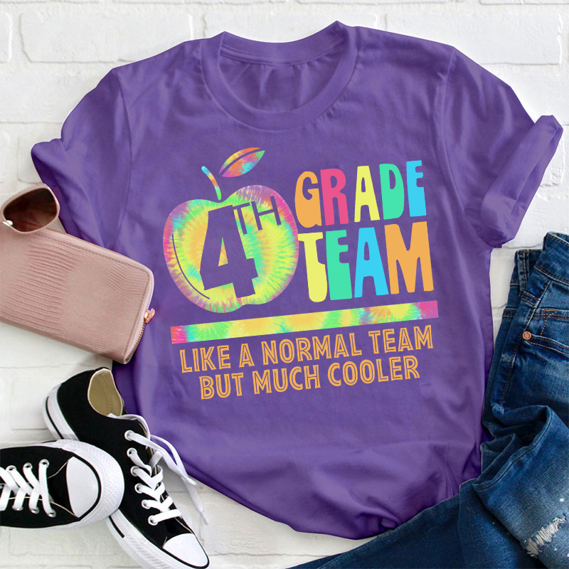 Personalized My Class Like A Normal Team But Much Cooler Teacher T-Shirt