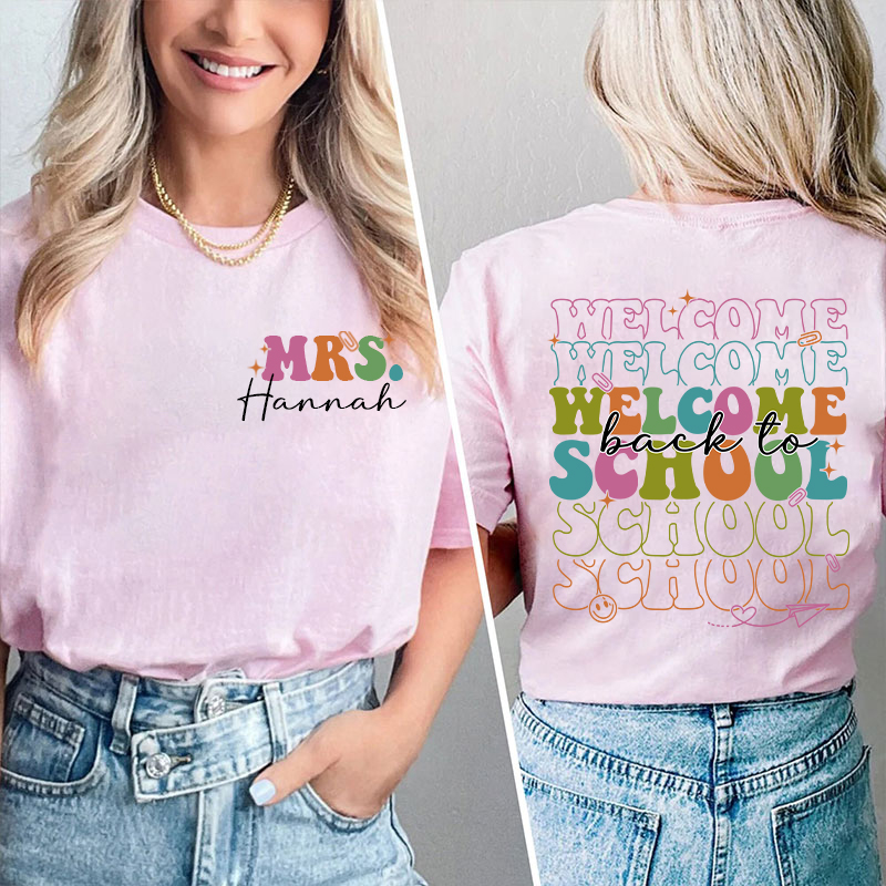 Personalized Kiddo Welcome Back To School Teacher Two Sided T-Shirt