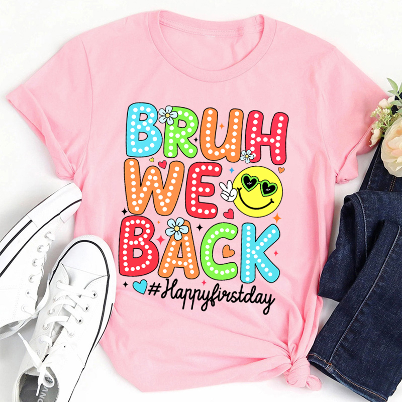 Neon Light Bruh We Back Teacher T-Shirt