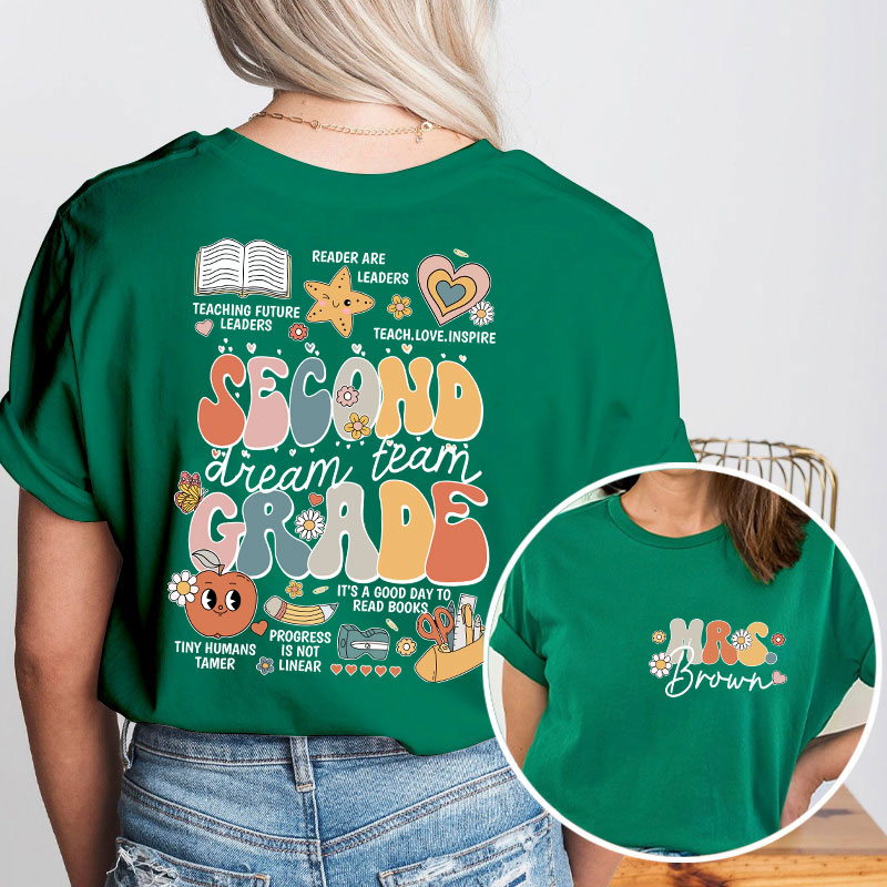 Personalized Teacher's Name And Grade Dream Team Teacher Two Sided T-Shirt