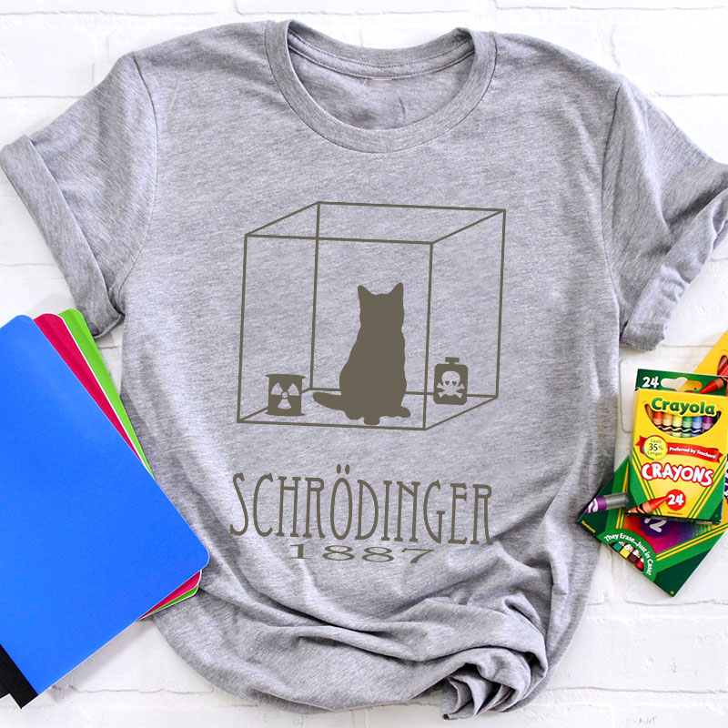 Schrodinger's Cat Teacher T-Shirt