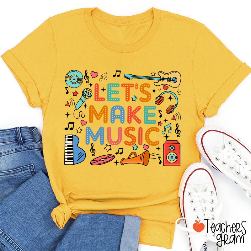 Let's Make Music Cute Musical Instrument Icons Teacher T-Shirt