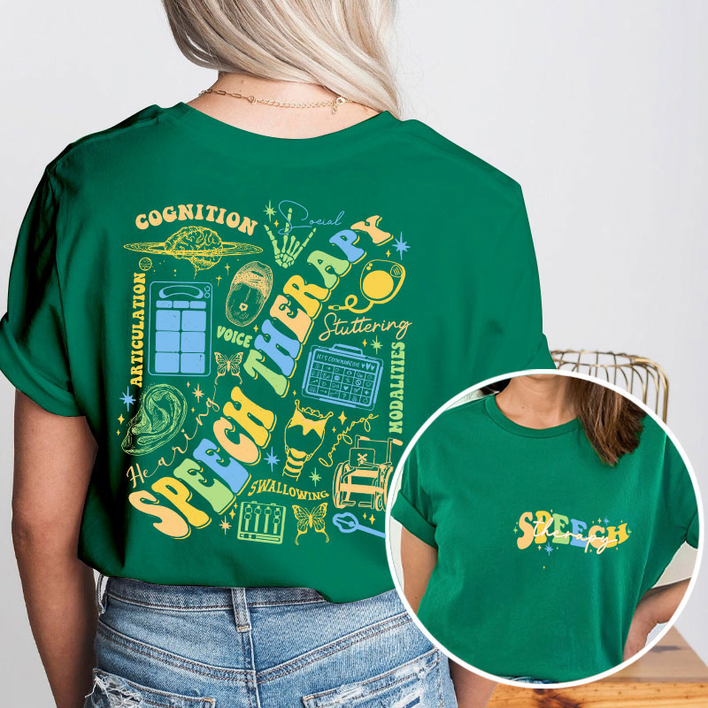 Speech Therapy Cognition Teacher Two Sided T-Shirt