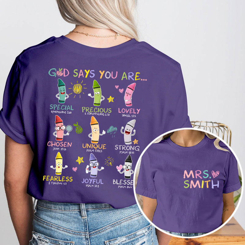Personalized Name God Says You Are Teacher Two Sided T-Shirt