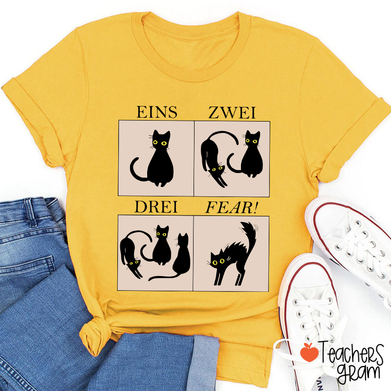 Eins Zwei Drei Fear German Teacher T-Shirt