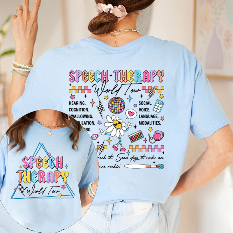 Speech Therapy World Tour Teacher Two Sided T-Shirt