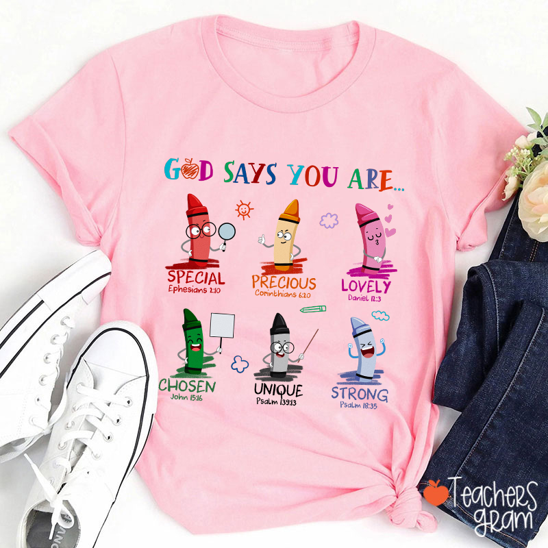 God Says You Are Teacher T-Shirt