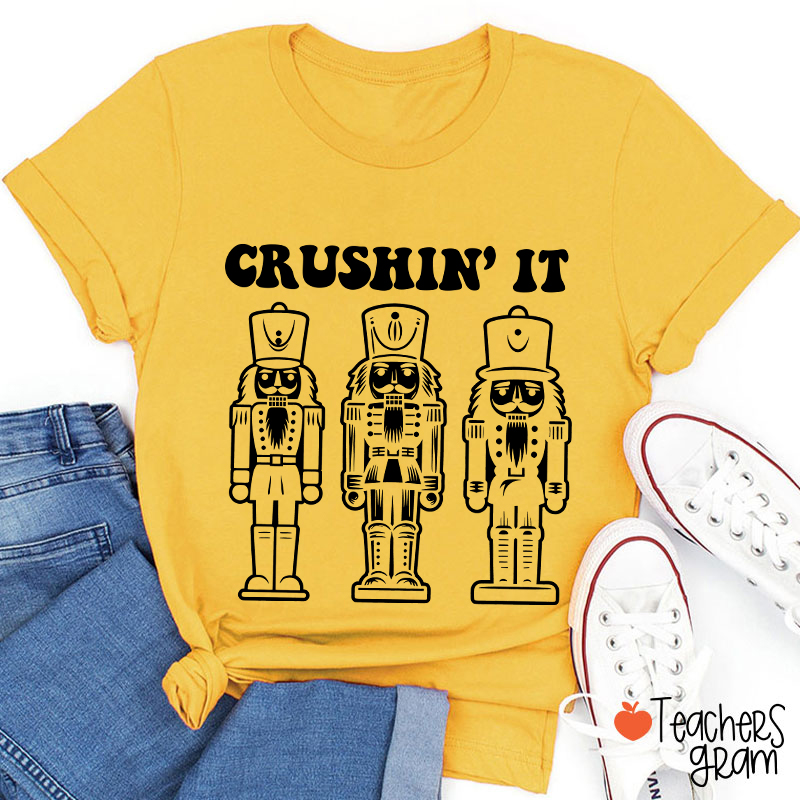 Crushin' It Dance Teacher T-Shirt
